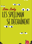 Spellman se déchaînent