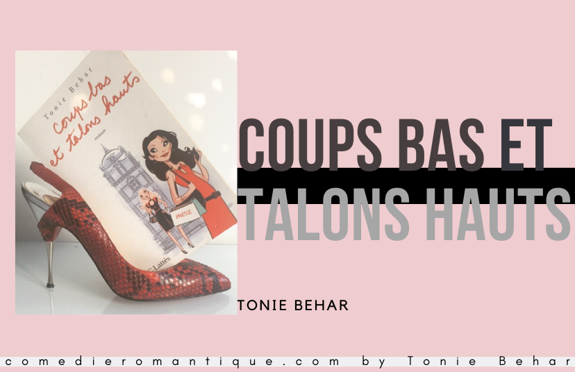 Coups bas et talons hauts de Tonie Behar JC Lattès