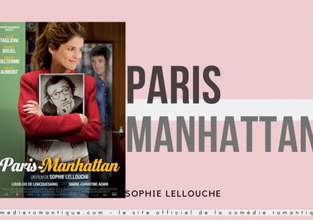 Paris Manhattan une comédie romantique de Sophie Lellouche