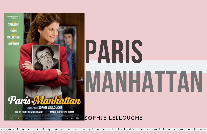 Paris Manhattan une comédie romantique de Sophie Lellouche