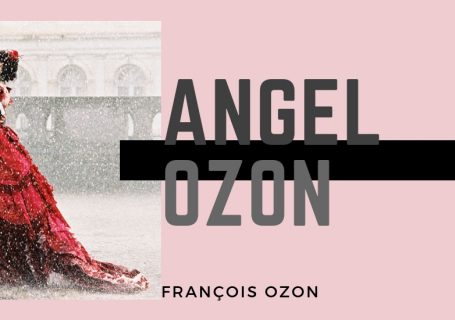 Avis Angel de François Ozon