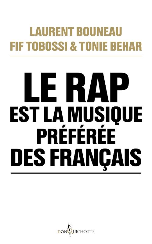Le rap est la musique préférée des français. Laurent Bouneau Fif Tobossi, avec Tonie Behar.