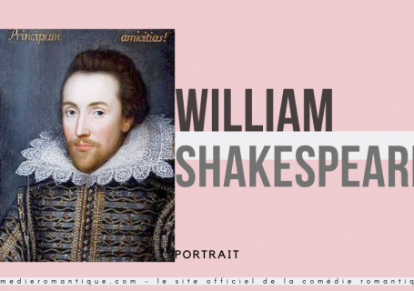 William Shakespeare auteur de comédies romantiques