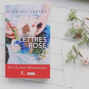 Clarisse Sabard, les lettres de Rose, Prix du livre romantique 2016