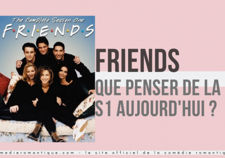 Friends saison 1 bannière comedie romantique