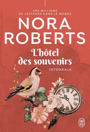 L'hôtel des souvenirs Nora Roberts l'intégrale