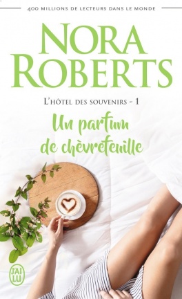 l'hotel des souvenirs Nora Roberts T1