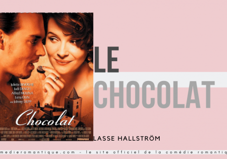 Le chocolat pour le site officiel de comédies romantique