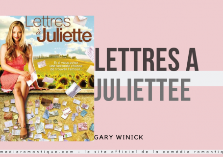 Lettres à Juliette une comédie romantique de Gary Winick