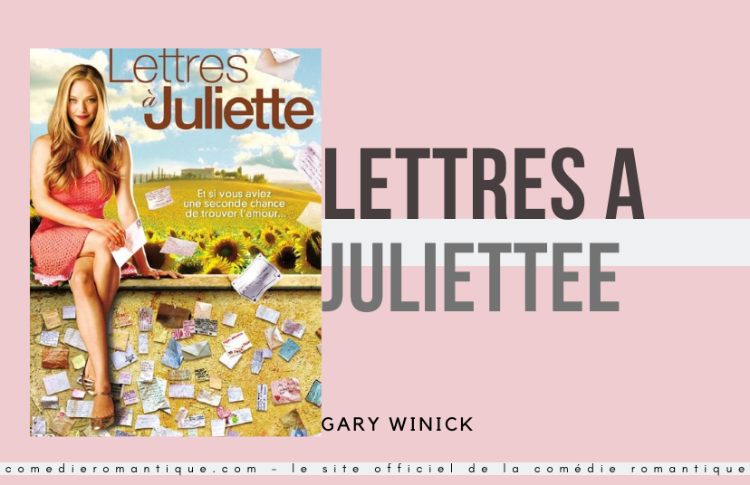 Lettres à Juliette une comédie romantique de Gary Winick