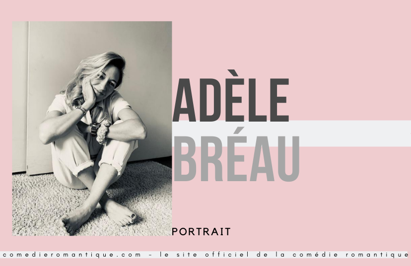 Portrait Adèle Bréau par Tonie Behar pour comedie romantique
