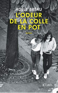 L'odeur de la colle en pot Adèle Bréau